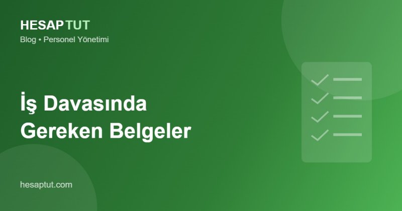 İşçi Alacağı Davasında İşverenin Sunması Gereken Belgeler