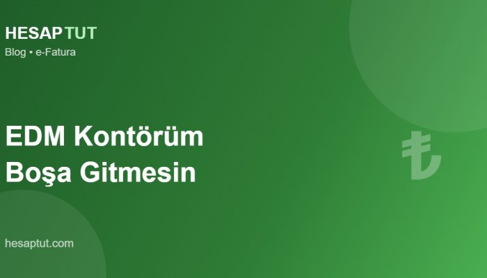EDM Kontörüm Boşa Gitmesin: Mevcut Kontörle Hesaptut Kullanımı