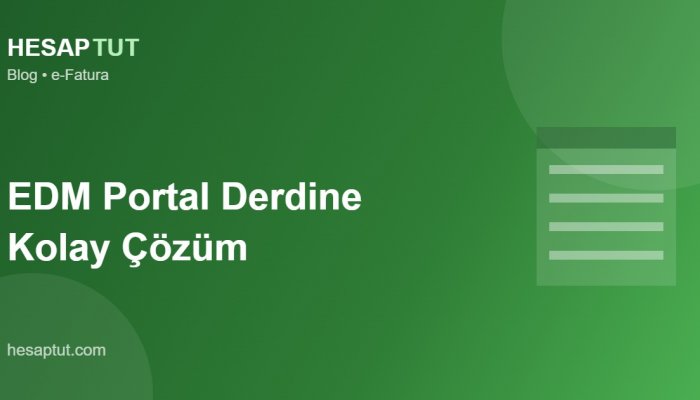 EDM e-Fatura Portalı Yavaş mı? Kolay Çözüm ve Mevcut Kontör Kullanımı